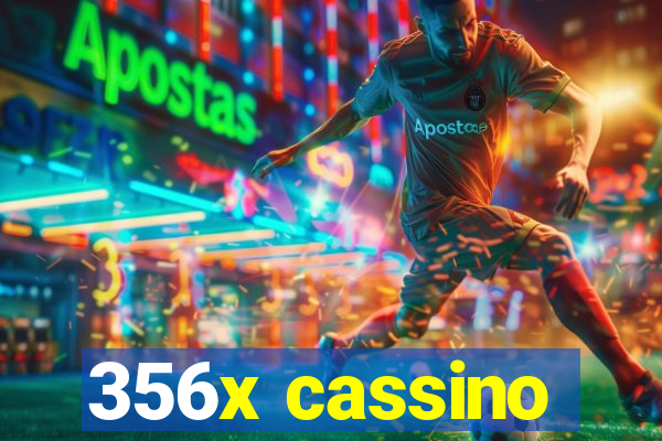 356x cassino